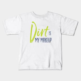 Funny ATV Dirt is My Makeup Kids T-Shirt